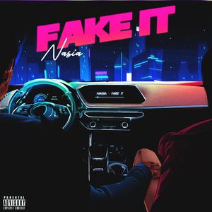 Fake It (Explicit)