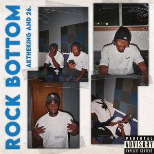 Rock Bottom (feat. 26.) [Explicit]