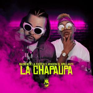 La Chapaupa(with Aragon El Brillante)