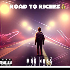 ROAD TO RICHES (Explicit)