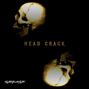 Head Crack (feat. Rylah)