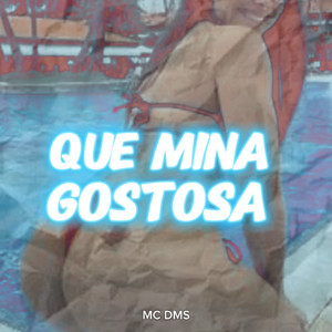 Que Mina Gostosa