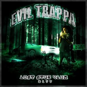 EVIL TRAPPA (Explicit)