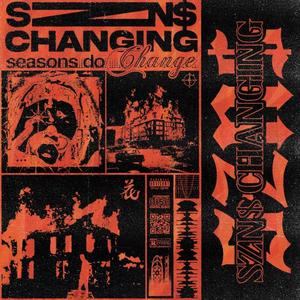 Szn$ Changing (Explicit)