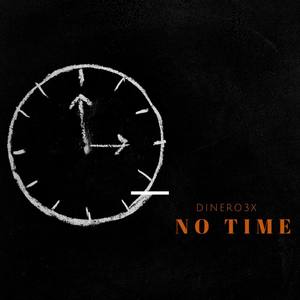 No Time (Explicit)