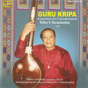 Trichur V.Ramchandran -"Gurukripa"-G.N.B -Vocal