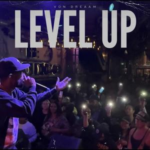 Von Dreaam - Level Up (feat. Looselyric) (Explicit)
