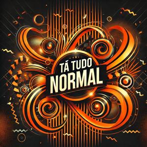 TÁ TUDO NORMAL x CARNAVAL (Explicit)