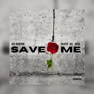 Save Me (Explicit)