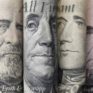 All I Want (feat. Wapp) [Explicit]