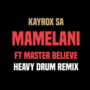 Mamelani (Heavy Drum Remix)