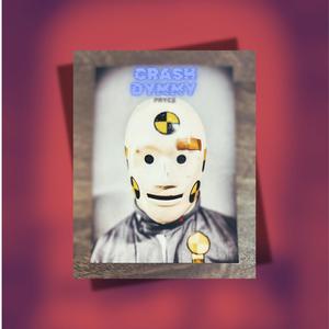 CRASH DUMMY (Explicit)