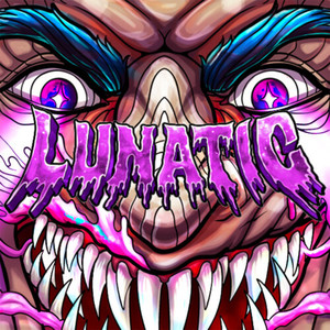Lunatic 2026 (Explicit)