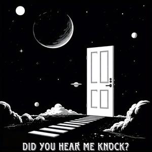 Did You Hear Me Knock? (feat. TobyHams & KYOTO PROJECT)