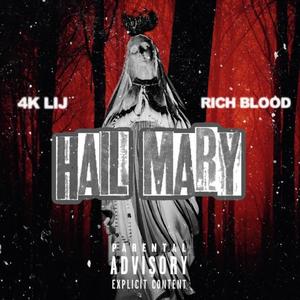 Hail Mary(feat. Rich Blood) (Explicit)