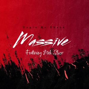 Massive (feat. Weh Sliiso)