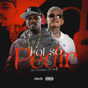 Foi Só Pedir (Explicit)
