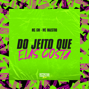 Do Jeito Que Elas Gosta (Explicit)