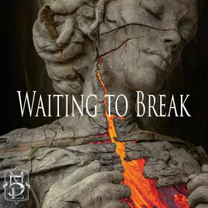 Waiting To Break