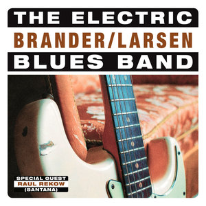Brander/Larsen & The Electric Blues Band