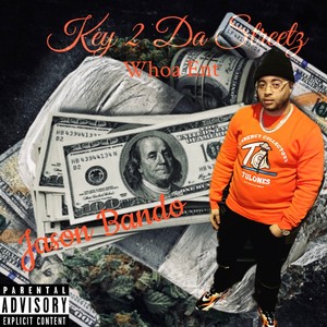 Key 2 Da Streetz (Explicit)