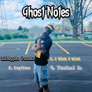 Ghost Notes (Explicit)