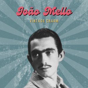 João Mello (Vintage Charm)