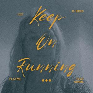Keep On Running (feat. Aimme)