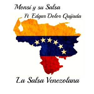 La Salsa Venezolana (feat. Edgar Dolor Quijada)