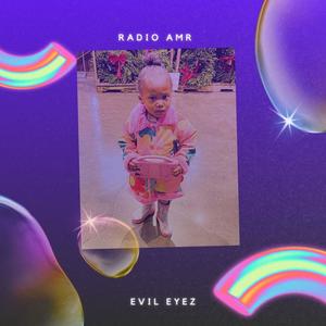 Evil Eyez (Explicit)