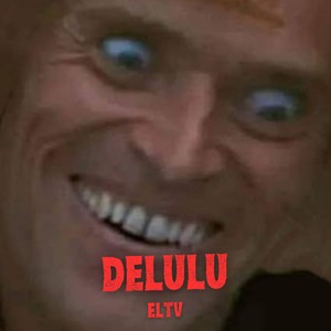 DELULU (Explicit)