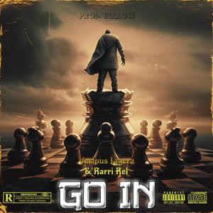 GO IN (feat. Rarri Rel & hollow) (Explicit)