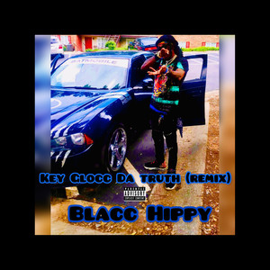 Key Glocc Da Truth (Remix|Explicit)