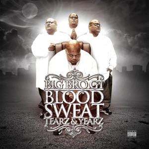 Blood Sweat Tearz & Yearz (Explicit)