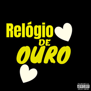 Relógio de Ouro (Explicit)