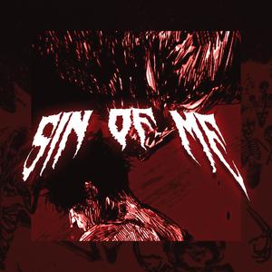 SIN OF ME (Explicit)