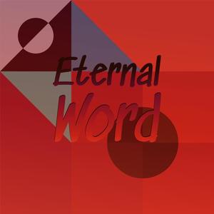 Eternal Word