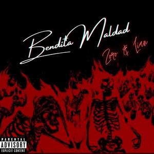Bendita Maldad (feat. Lian2Mg) (Explicit)