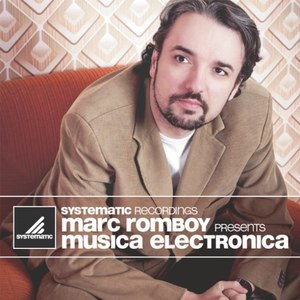 Marc Romboy Presents Musica Electronica