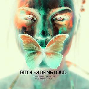 ***** YA BEING LOUD (feat. PHILLYLIVE_M.I,T.P) [DR8K3YBEATS Remix] [Explicit]