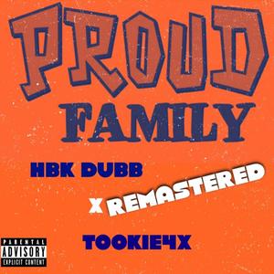 Proud Family (Remastered) (feat. Tookie4x) [Explicit]