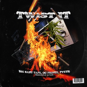 Twist It (Feat. Big Baby Tape & Tveth) [Explicit]