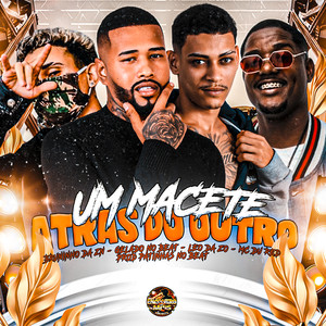 Um Macete Atrás do Outro (Explicit)