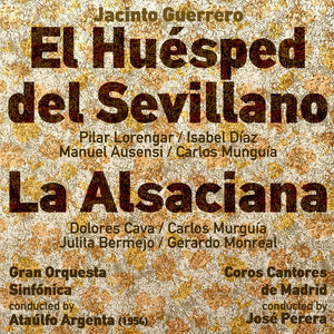 Jacinto Guerrero - El Huésped del Sevillano: Acto II, 