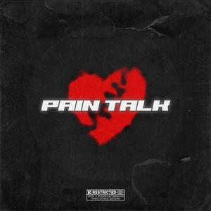PAIN TALK (feat. SPINASADBOI) (Explicit)