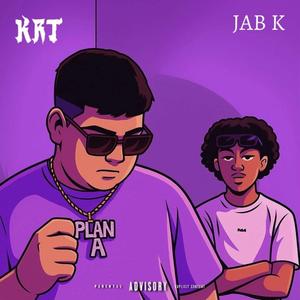 Plan A (feat. Jab K) (Explicit)