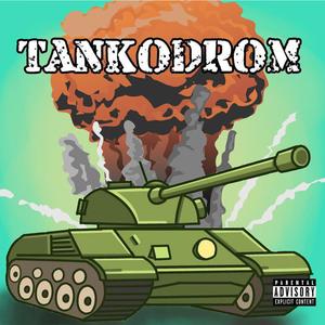 TANKODROM (Explicit)