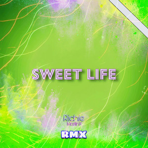 Sweet Life