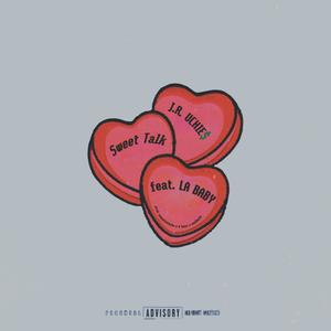 Sweet Talk(feat. LA Baby) (Explicit)