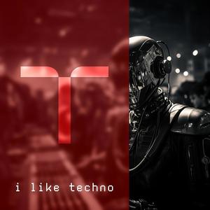 I Like Techno